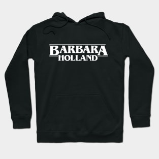 Barbara Stranger Holland Things Hoodie